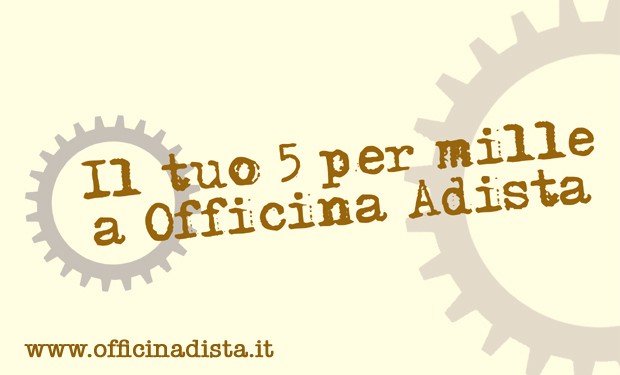 Il tuo 5 per mille a Officina Adista